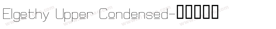 Elgethy Upper Condensed字体转换
